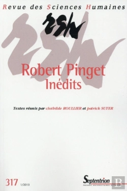 Bertrand.pt - Revue Des Sciences Humaines, N°317/Janvier - Mars 2015 : Inédits De Robert Pinget