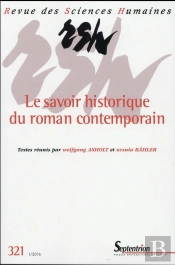 Revue Des Sciences Humaines, N°321/Janvier - Mars 2016 : Le Savoir Historique De La Littérature Contemporaine