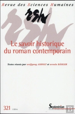 Bertrand.pt - Revue Des Sciences Humaines, N°321/Janvier - Mars 2016 : Le Savoir Historique De La Littérature Contemporaine