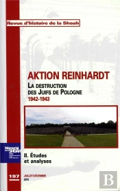 Revue D'Histoire De La Shoah N 197 Aktion Reinhardt