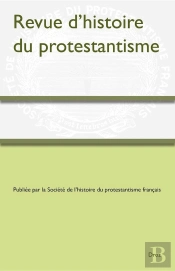 Revue D'Histoire Du Protestantisme Tome 9-2 (Édition 2024)
