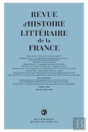 Revue D'Histoire Litteraire De La France - 2 - 2021, 121e Annee, N  2