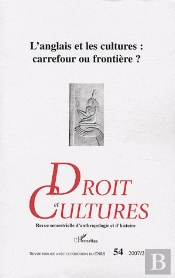 Revue Droit Et Cultures; L'Anglais Et Les Cultures: Carrefour Ou Frontière ?