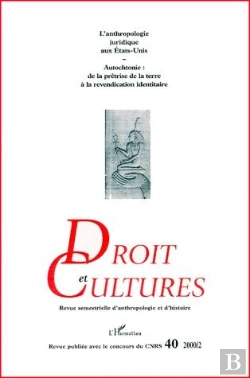 Bertrand.pt - Revue Droit Et Cultures T.40; L'Anthropologie Juridique Aux État-Unis ; Autochtonie