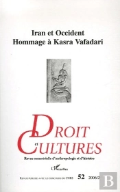 Revue Droit Et Cultures T.52; Revue Droit Et Cultures T.52 ; Iran Et Occident ; Hommage À Kasra Vafadari