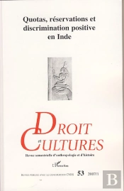 Revue Droit Et Cultures T.53; Quotas, Réservations Et Discrimination Positive En Inde