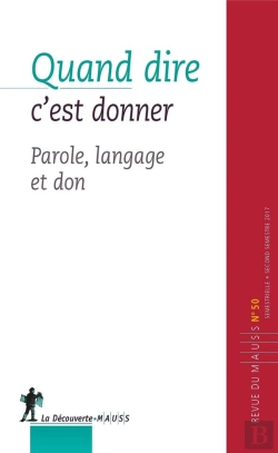 Bertrand.pt - Revue Du Mauss Numero 50 Parole Donnee : Don Et Langage