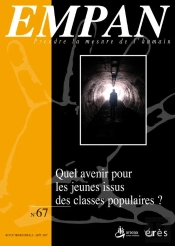 Revue Empan T.67; Quel Avenir Pour Les Jeunes Issus Des Classes Populaires?