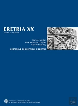 Bertrand.pt - Revue Eretria Tome 20 : Eretria Xx - Céramique Géométrique D'Erétrie