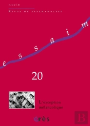 Revue Essaim T.20; L'Exception Mélancolique