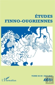 Revue Etudes Finno-Ougriennes Tome 49 (Édition 2017/2018)