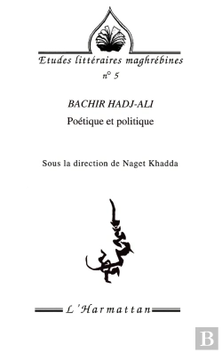 Bertrand.pt - Revue Etudes Litteraires Maghrebines Tome 5 : Bachir Hadj-Ali ; Poétique Et Politique