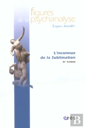 Revue Figures De La Psychanalyse T.7; L'Inconnue De La Sublimation