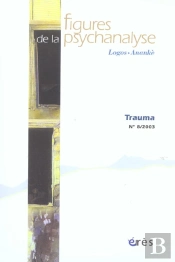 Revue Figures De La Psychanalyse T.8; Le Traumatisme