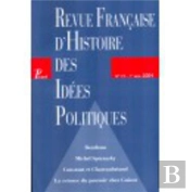 Revue Francaise (19) D'Histoire Des Idees Politiques