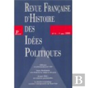 Revue Francaise (9) D'Histoire Des Idees Politiques