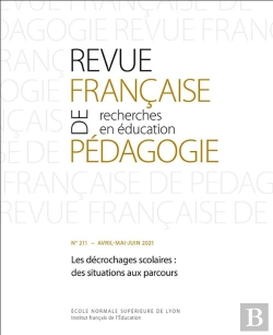 Bertrand.pt - Revue Francaise De Pedagogie, N 211/2021. Les Decrochages Scolaires :  Des Situations Aux Parcours