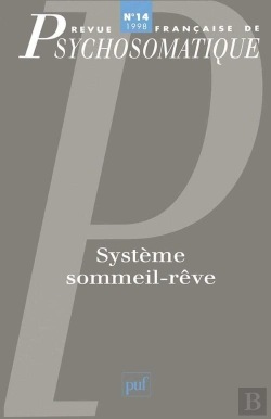 Bertrand.pt - Revue Françase De Psychosomatique Tome 14 : Système Sommeil-Rêve
