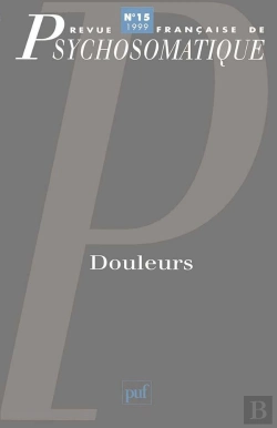 Bertrand.pt - Revue Françase De Psychosomatique Tome 15 : Douleurs