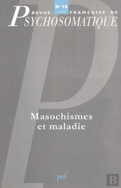 Bertrand.pt - Revue Françase De Psychosomatique Tome 18 : Masochismes Et Maladies