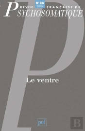 Revue Françase De Psychosomatique Tome 26 : Le Ventre
