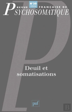 Bertrand.pt - Revue Françase De Psychosomatique Tome 30 : Deuil Et Somatisations
