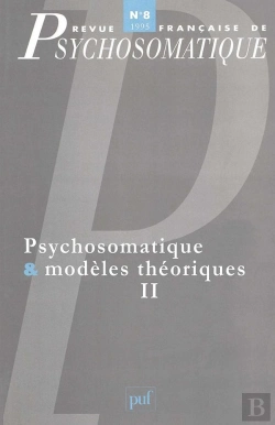 Bertrand.pt - Revue Françase De Psychosomatique Tome 8 : Psychosomatique & Modèles Théoriques Tome 2