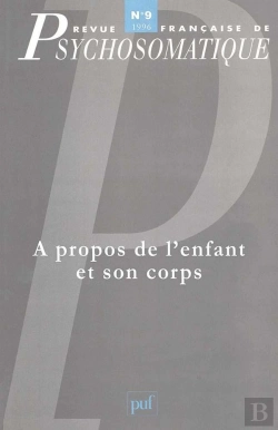 Bertrand.pt - Revue Françase De Psychosomatique Tome 9 : À Propos De L'Enfant Et Son Corps