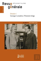 Revue Generale 2022/3 : Dossier : Georges Lemaitre, L'Einstein Belge