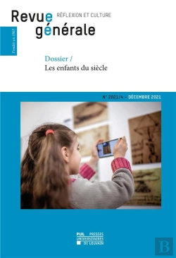 Bertrand.pt - Revue Generale N  2021/4 - Dossier : Les Enfants Du Siecle