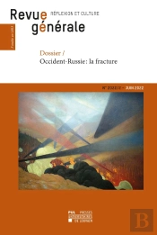 Revue Generale N 2022/2 : Dossier : Occident-Russie, La Fracture