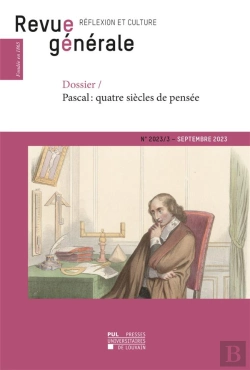Bertrand.pt - Revue Generale N  2023/3 - Dossier / Pascal : Quatre Siecles De Pensee