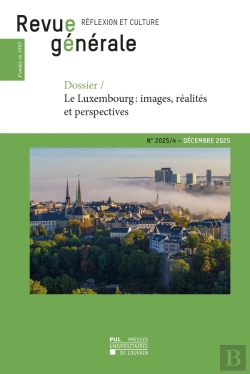 Bertrand.pt - Revue Generale Na 2025-4 : Dossier Le Luxembourg - Images, Realites Et Perspectives