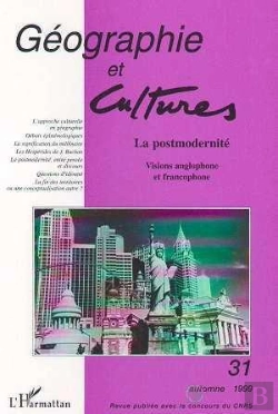 Bertrand.pt - Revue Géographie Et Cultures Tome 31 : La Postmodernité ; Visions Anglophone Et Francophone
