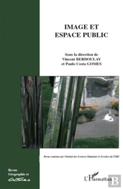 Bertrand.pt - Revue Géographie Et Cultures Tome 73 : Image Et Espace Public