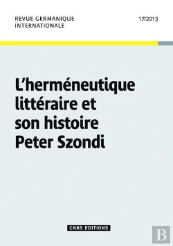 Bertrand.pt - Revue Germanique Internationale 17 - Hermeneutique Litteraire Et Son Histoire Peter Szondi