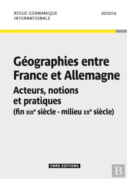 Bertrand.pt - Revue Germanique Internationale 20 - Geographies Entre France Et Allemagne