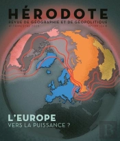 Revue Hérodote : Hérodote N° 199 - L'Europe Vers La Puissance ?