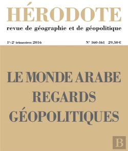 Bertrand.pt - Revue Herodote Numero 160-161 Le Monde Arabe, Regards Geopolitiques