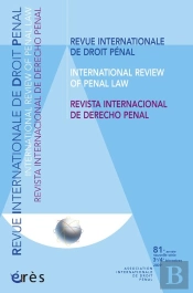 Revue Internationale De Droit Penal; 3e / 4e Trimestre (Édition 2009)