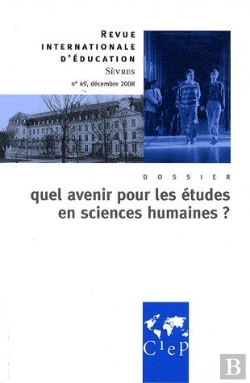 Bertrand.pt - Revue Internationale D'Éducation De Sèvres ; Lettres Et Sciences Humaines : Quel Avenir ?