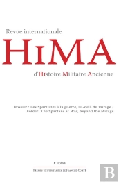 Revue Internationale D'Histoire Militaire Ancienne - Hima 10, 2021. D Ossier : Les Spartiates A La G