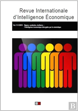 Bertrand.pt - Revue Internationale D'Intelligence Economique 11-1/2019 - Signes, Symboles, Ecritures : L'Intellige