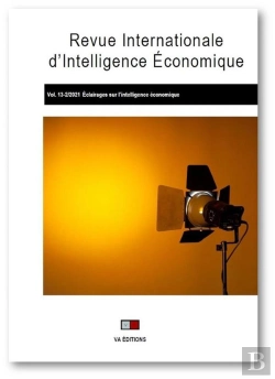 Bertrand.pt - Revue Internationale D'Intelligence Economique 13-2 2021 - Eclairages Sur L'Intelligence Economique