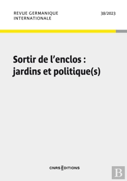 Bertrand.pt - Revue Internationale Germanique 38 - Jardins Et Politiques. Histoires, Experiences Et Perspectives F