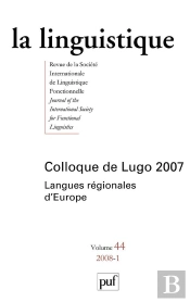 Revue La Linguistique T.44; Colloque De Lugo 2007 ; Langues Régionales D'Europe