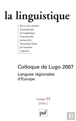 Bertrand.pt - Revue La Linguistique T.44; Colloque De Lugo 2007 ; Langues Régionales D'Europe