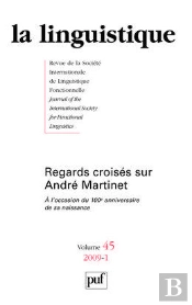 Revue La Linguistique T.45/1; Regards Croisés Sur André Martinet T.1