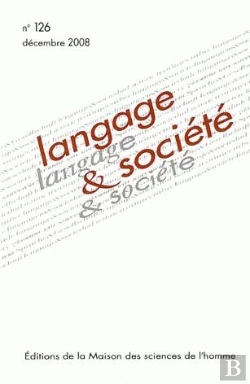 Bertrand.pt - Revue Langage Et Societe T.126; Décembre 2008