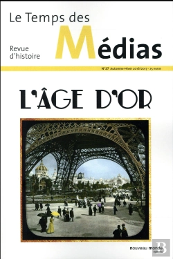 Bertrand.pt - Revue Le Temps Des Medias 27 L Age D Or